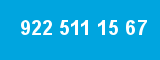 922 511 15 67